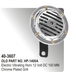 Electric Vibrating Horn 12 V. DC 100 MM Chrome Plated Grill (HP-40-3607)