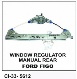 Car International Window Regulator (Manual) Ford Figo Rear Left CI-5612L